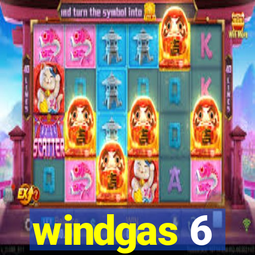 windgas 6