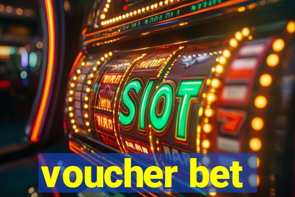 voucher bet