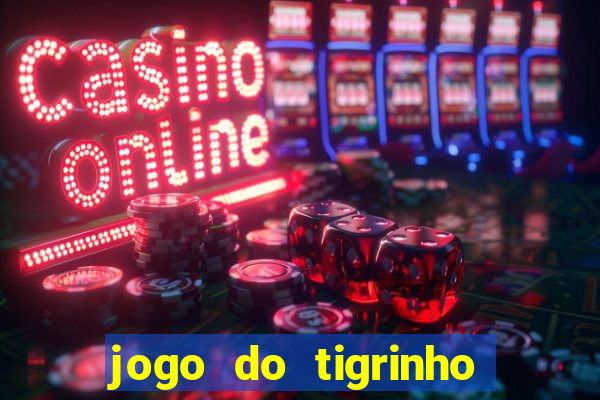 jogo do tigrinho foi liberado