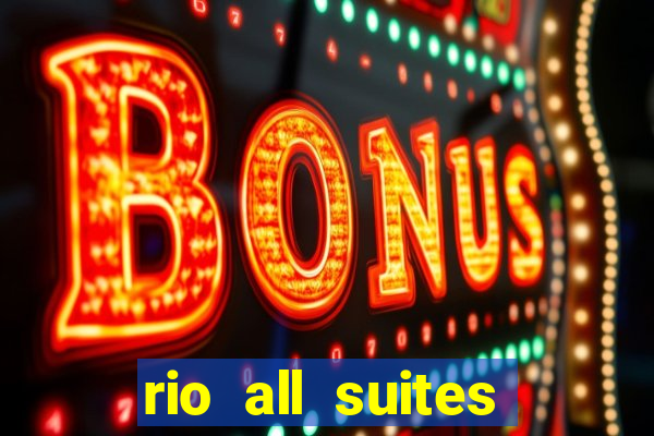 rio all suites hotel & casino