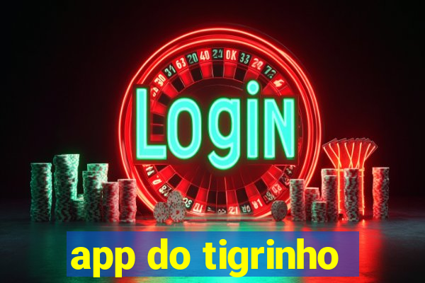 app do tigrinho