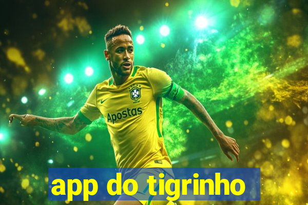 app do tigrinho