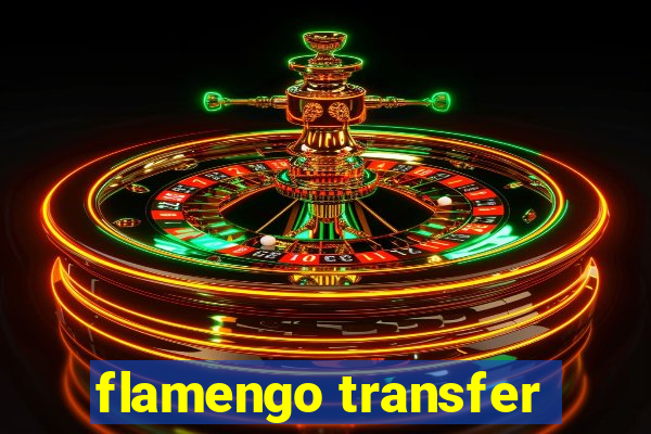 flamengo transfer