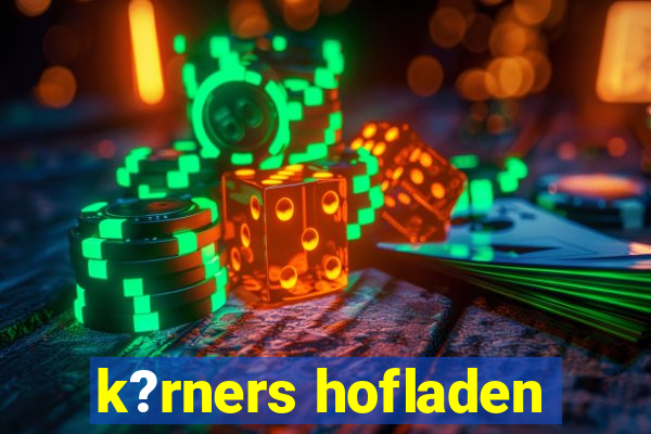 k?rners hofladen