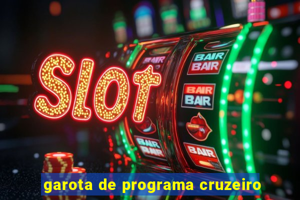 garota de programa cruzeiro