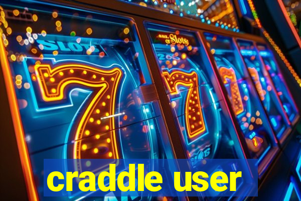 craddle user