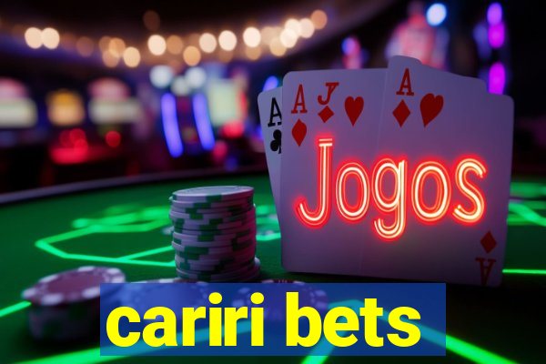 cariri bets