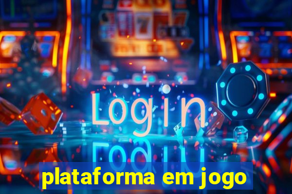 plataforma em jogo