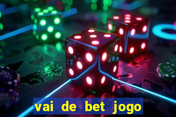 vai de bet jogo do gusttavo lima