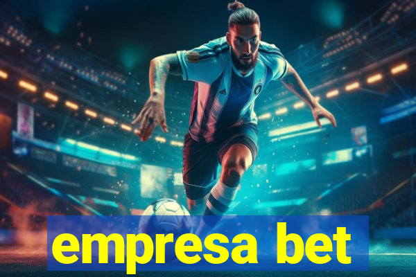 empresa bet