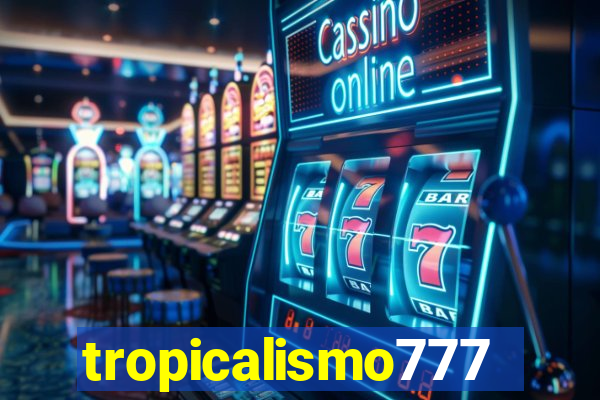 tropicalismo777lg.com