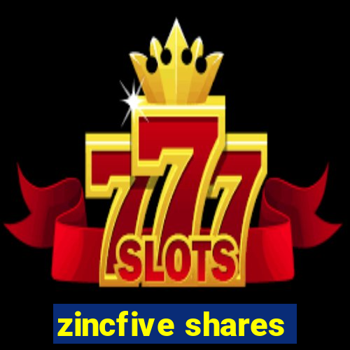 zincfive shares