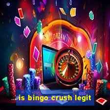 is bingo crush legit