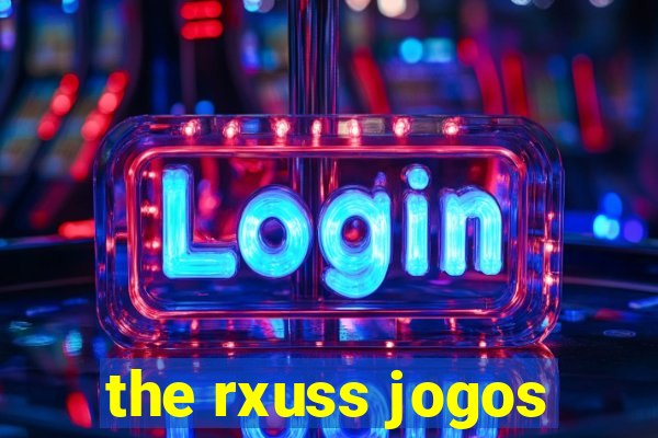 the rxuss jogos