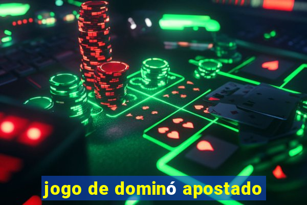 jogo de dominó apostado