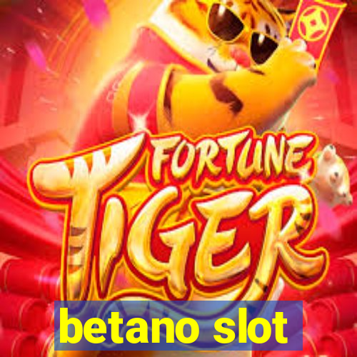 betano slot