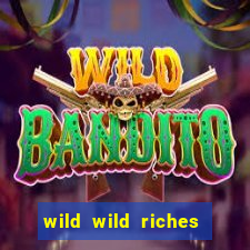 wild wild riches online slot