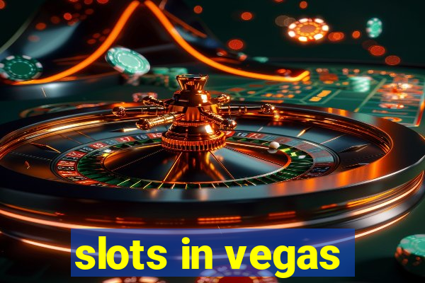 slots in vegas