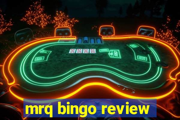 mrq bingo review