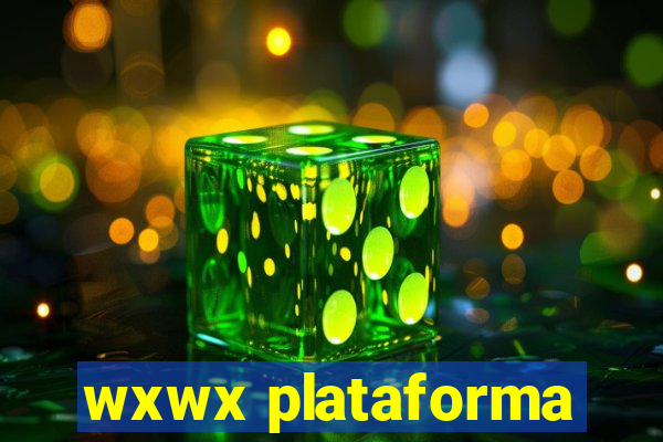 wxwx plataforma