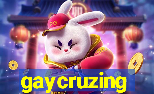 gaycruzing