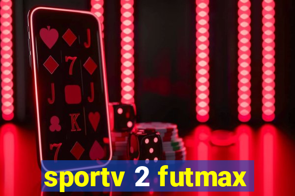 sportv 2 futmax