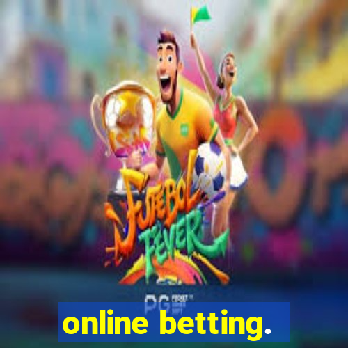 online betting.