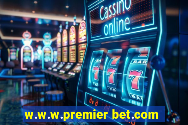 w.w.w.premier bet.com