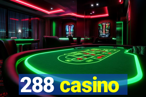 288 casino