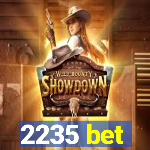 2235 bet