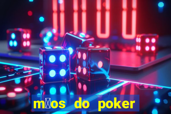 m茫os do poker texas holdem