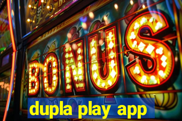 dupla play app