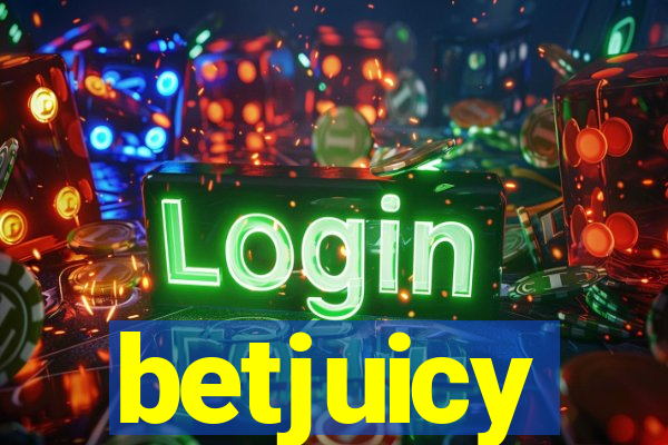 betjuicy