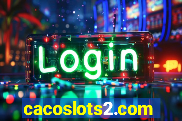 cacoslots2.com