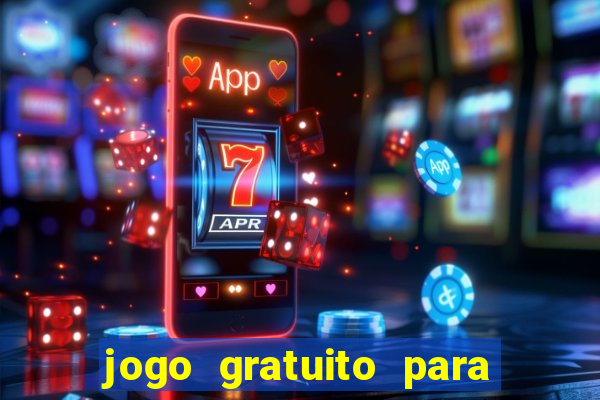 jogo gratuito para ganhar dinheiro