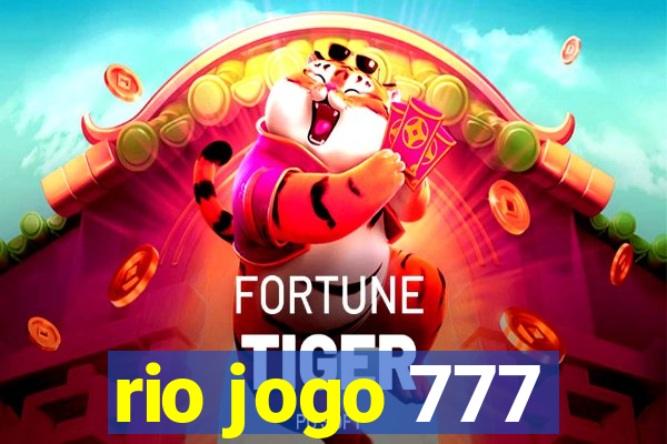 rio jogo 777