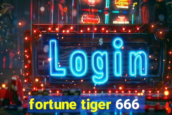 fortune tiger 666