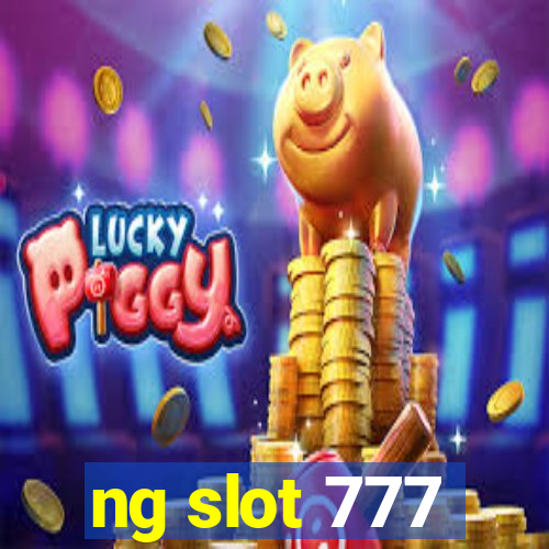 ng slot 777