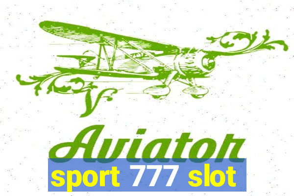 sport 777 slot