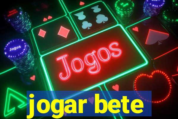 jogar bete