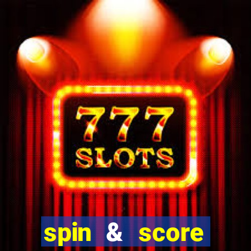 spin & score megaways slot