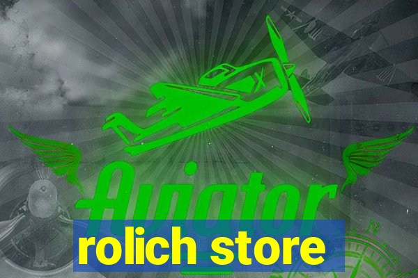 rolich store