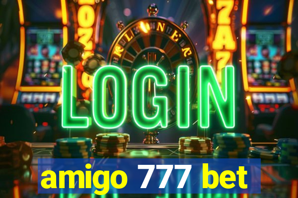 amigo 777 bet