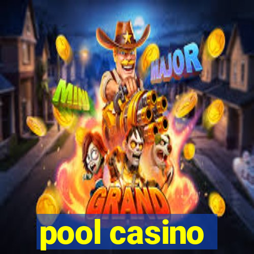 pool casino