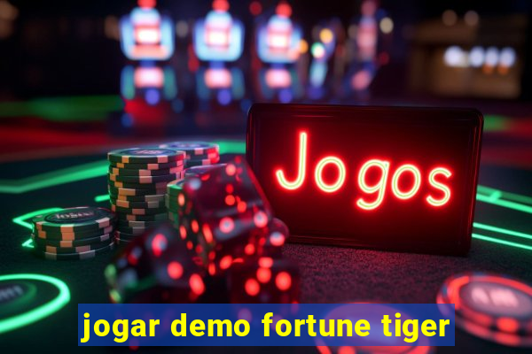 jogar demo fortune tiger