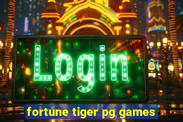 fortune tiger pg games