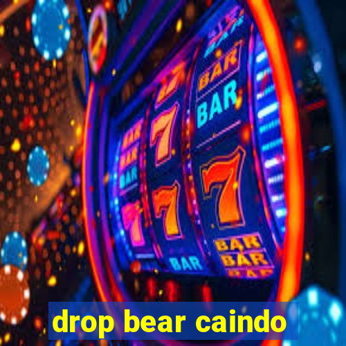 drop bear caindo