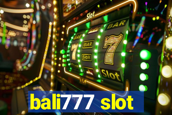 bali777 slot