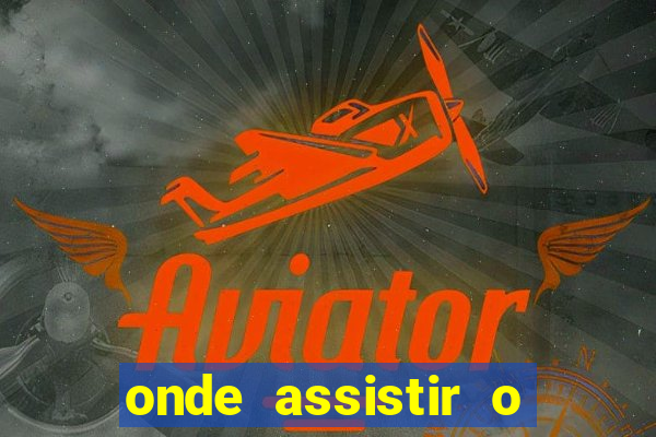 onde assistir o jogo inter hoje