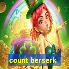 count berserk